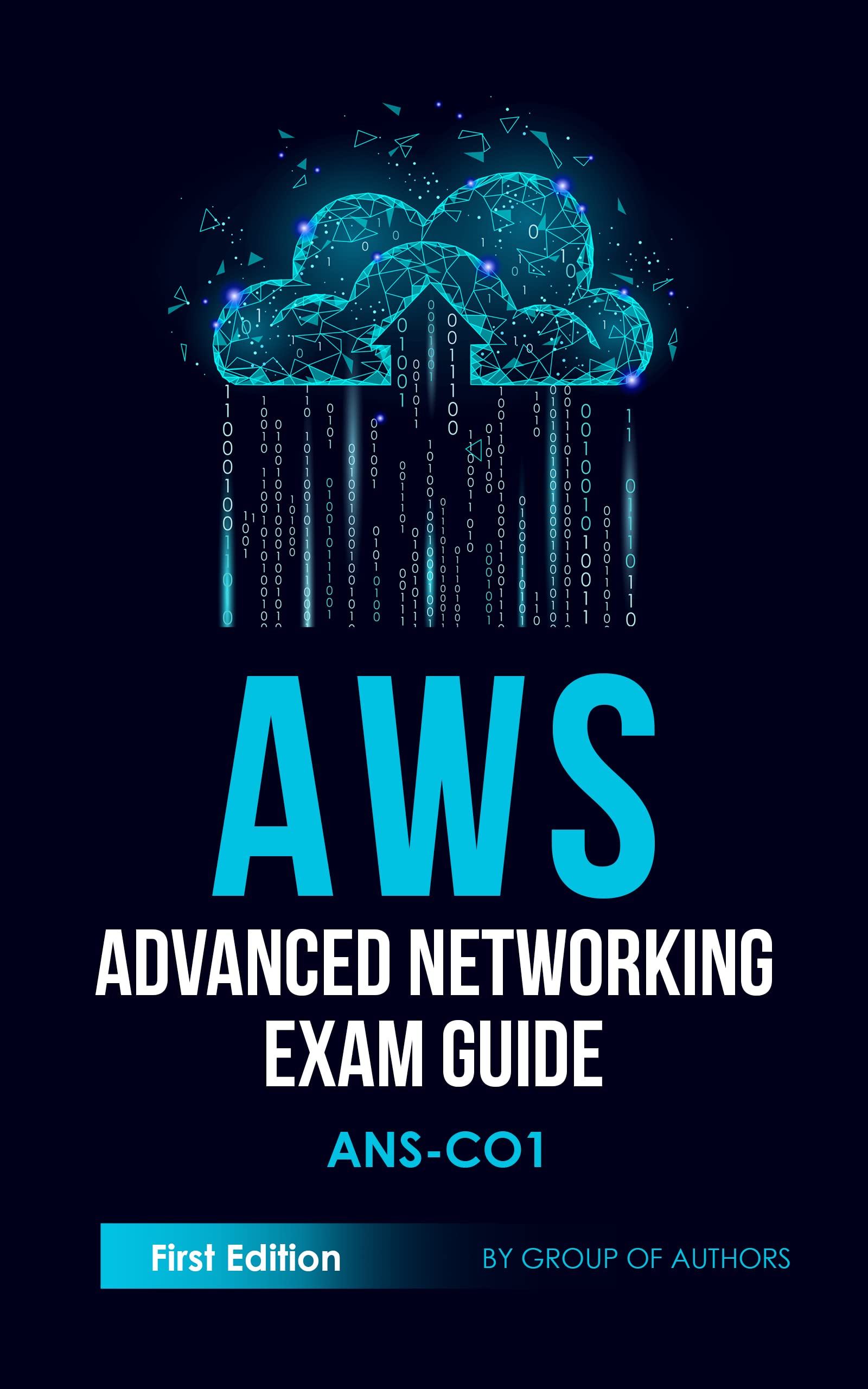AWS Advanced Networking Exam Guide: ANS-C01