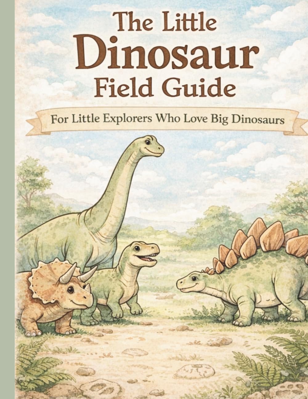 The Little Dinosaur Field Guide Coloring Book: For Little Explorers Who Love Big Dinosaurs