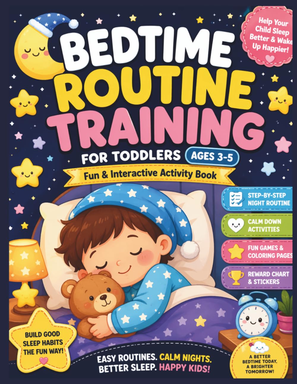 Bedtime Routine Training for Toddlers: Fun & Interactive Activity Book to Build Healthy Sleep Habits, Calm Night Routine, and Independence for Kids ... (Brave Little Steps – Core Activities Series)
