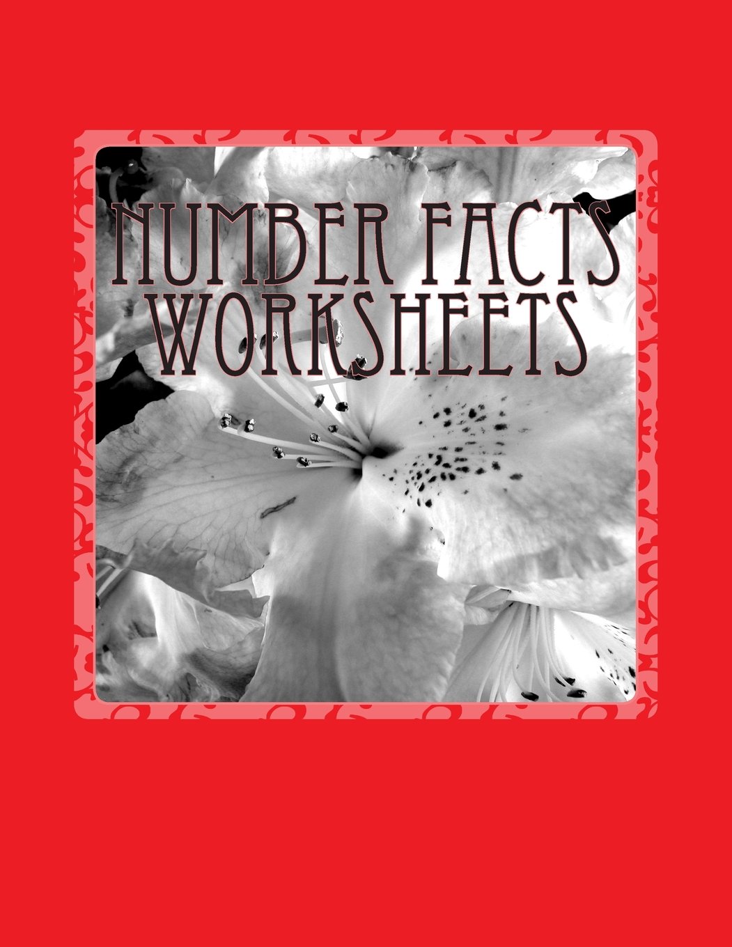Number Facts Worksheets: Numbers 0 to 10 + and - only: Volume 1