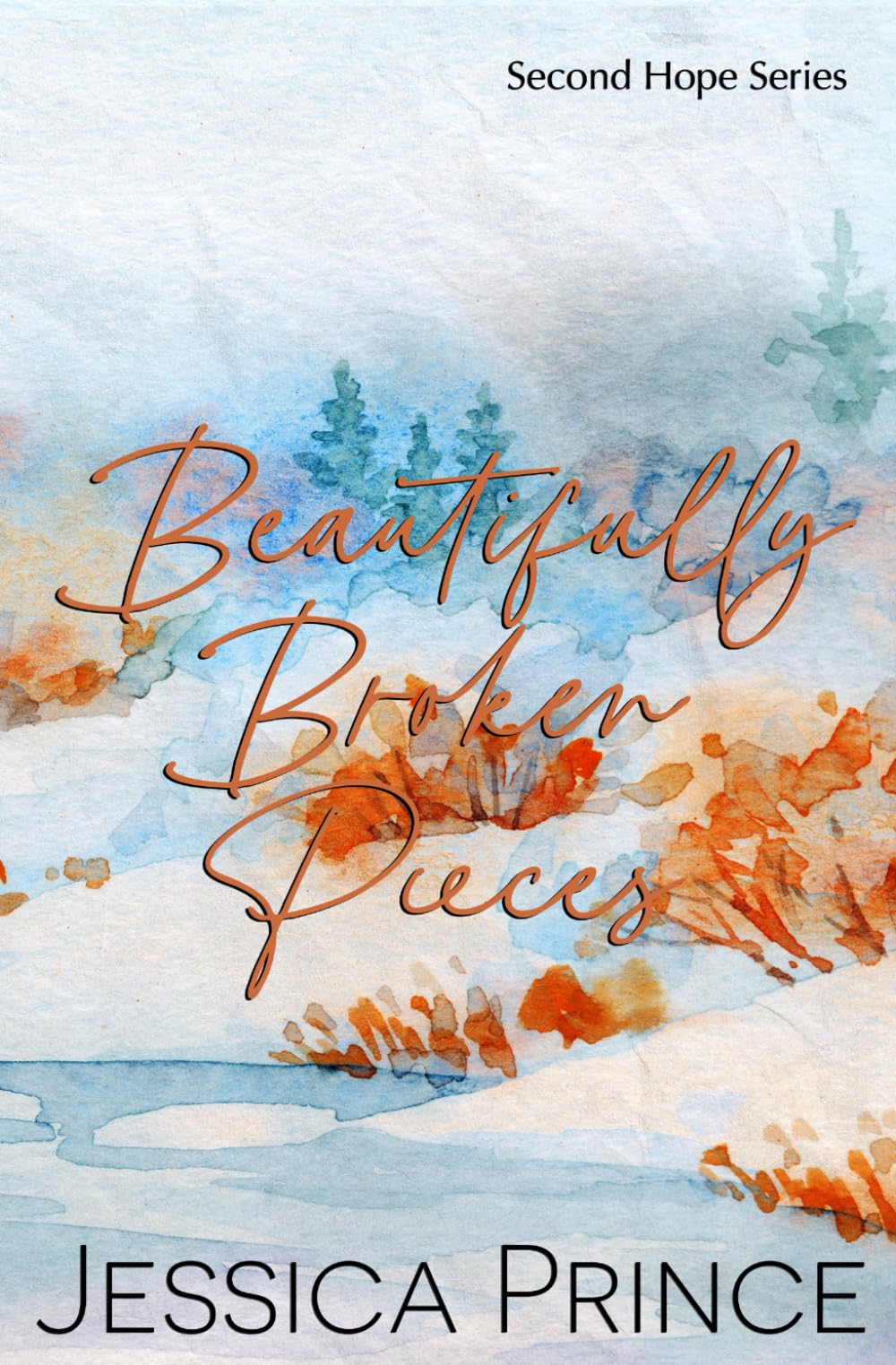 Beautifully Broken Pieces: Special Edition (Second Hope Special Edition)