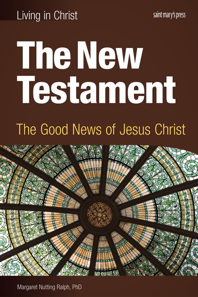 The New Testament, student book: The Good News of Jesus Christ Paperback – Student Edition, March 13, 2012
