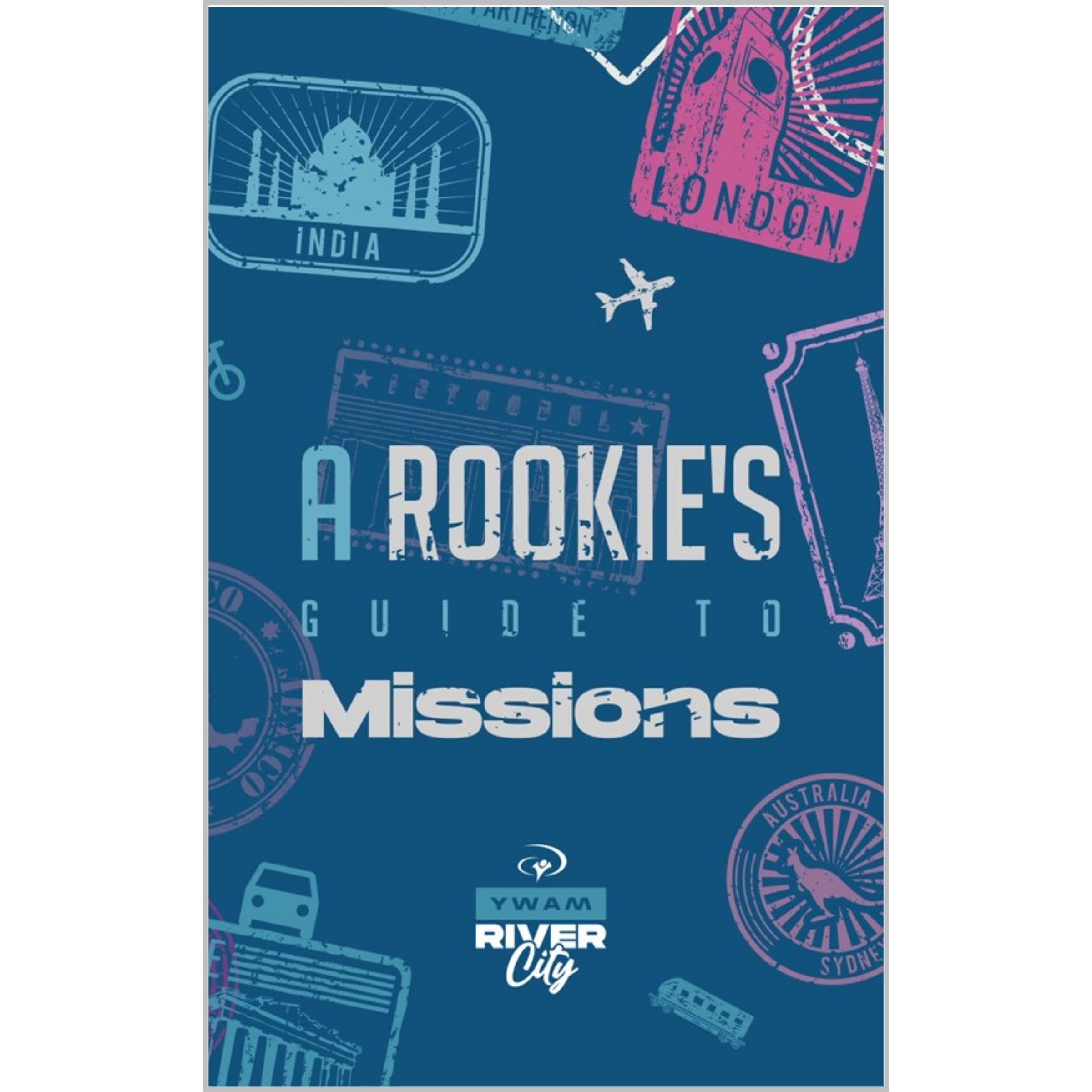 A Rookie's Guide to Missions