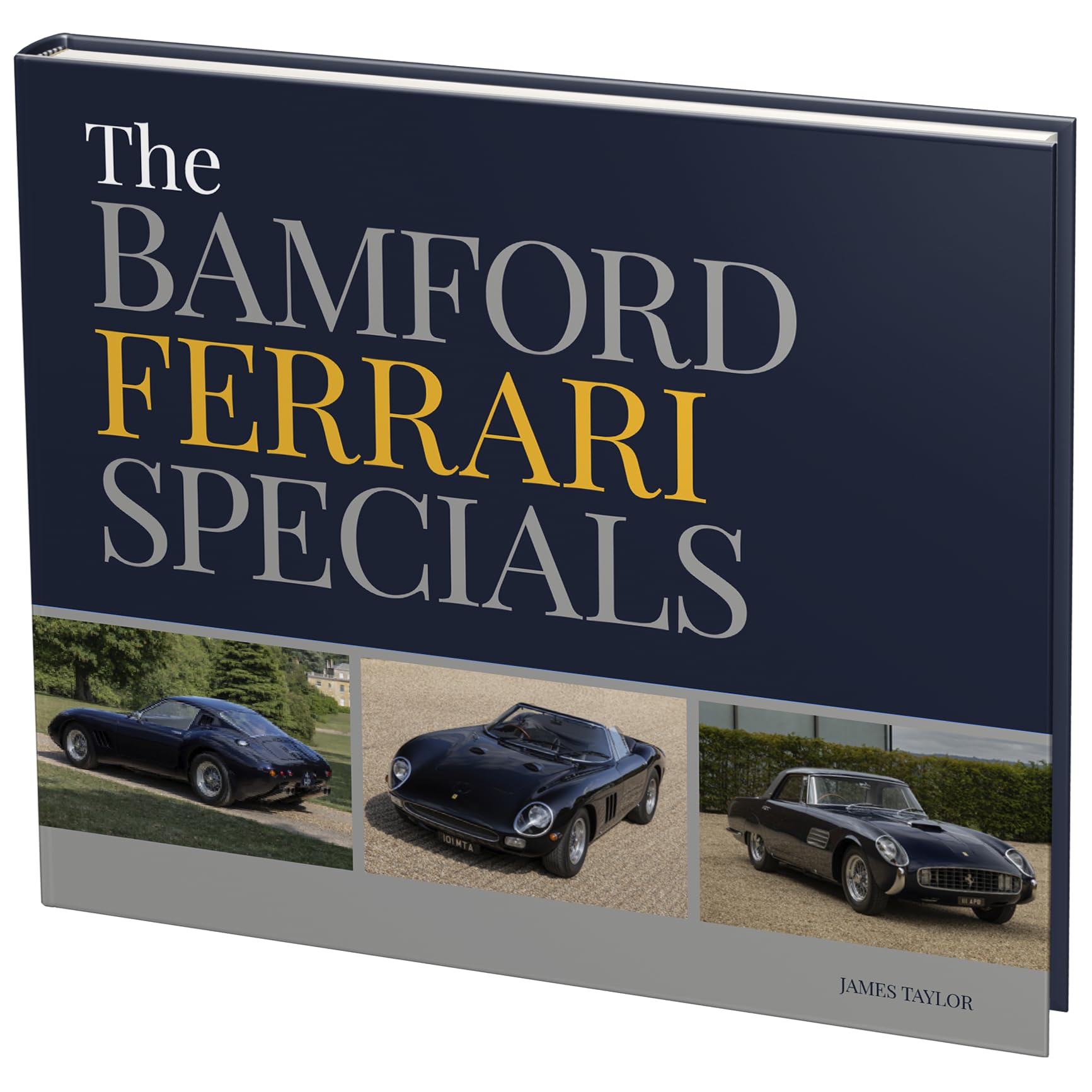 The Bamford Ferrari Specials by James Taylor - 9781913089122