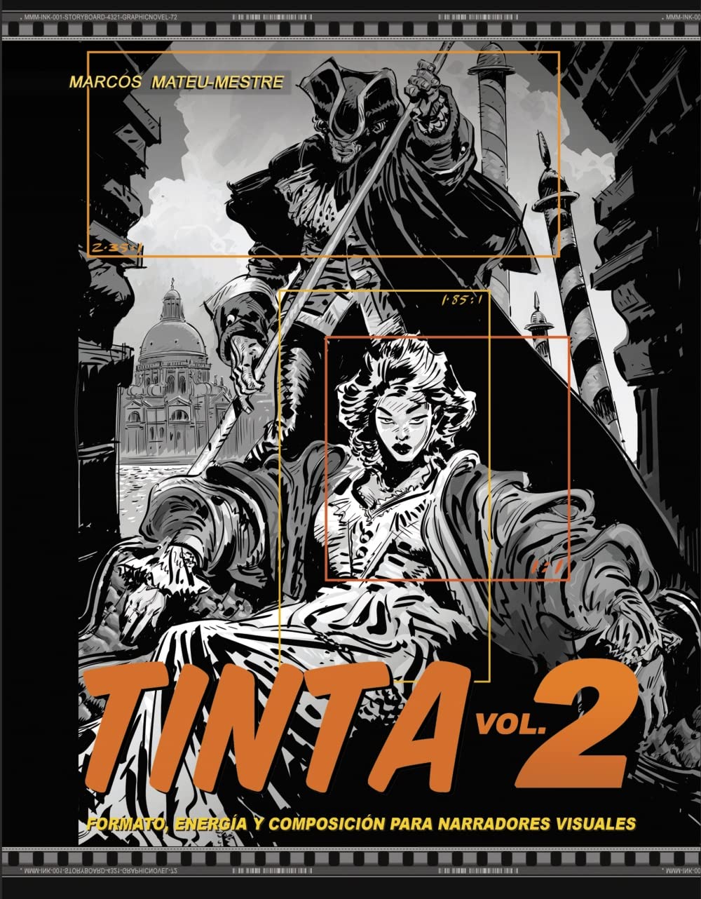TINTA Volumen 2. Formato, energía y composición para narradores visuales