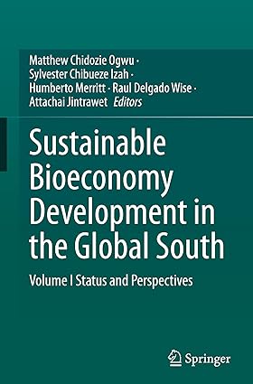 Sustainable Bioeconomy Development in the Global South: Volume I Status and Perspectives