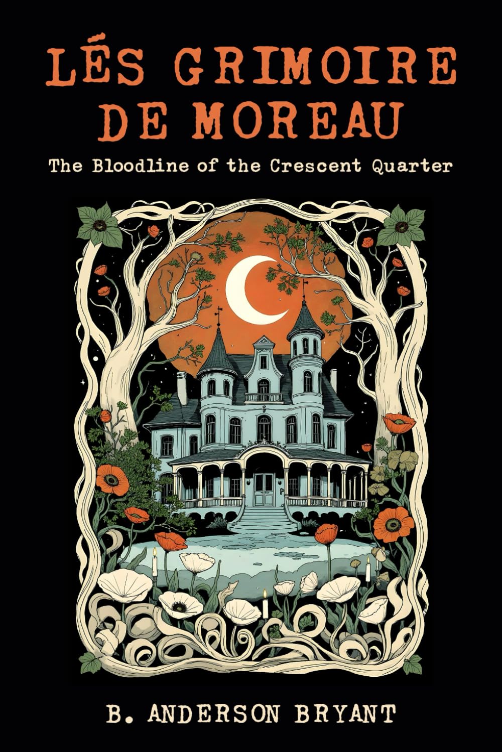 Lés Grimoire de Moreau: The Bloodline of the Crescent Quarter