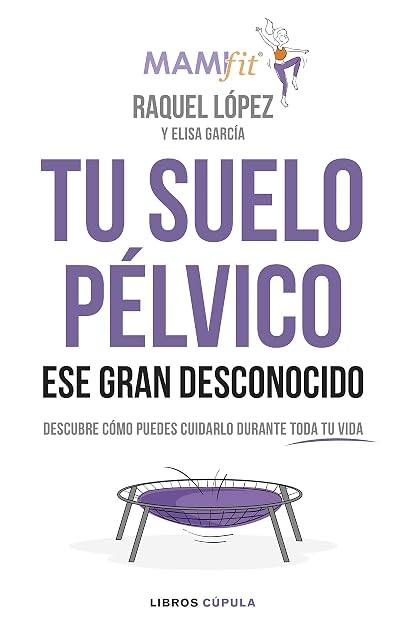 Portada de Tu suelo pélvico, ese gran desconocido: Descubre cómo puedes cuidarlo durante toda tu vida