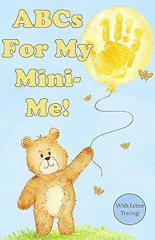 ABCs for My Mini-Me!