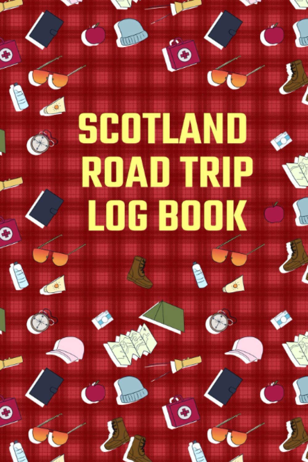 Scotland Road Trip Log Book: A Scotland Road Trip Travel Journal and Planner Book to Log Trips, Suited for Route 500 trip as well as Campervan, Motorhomes and Motorbike