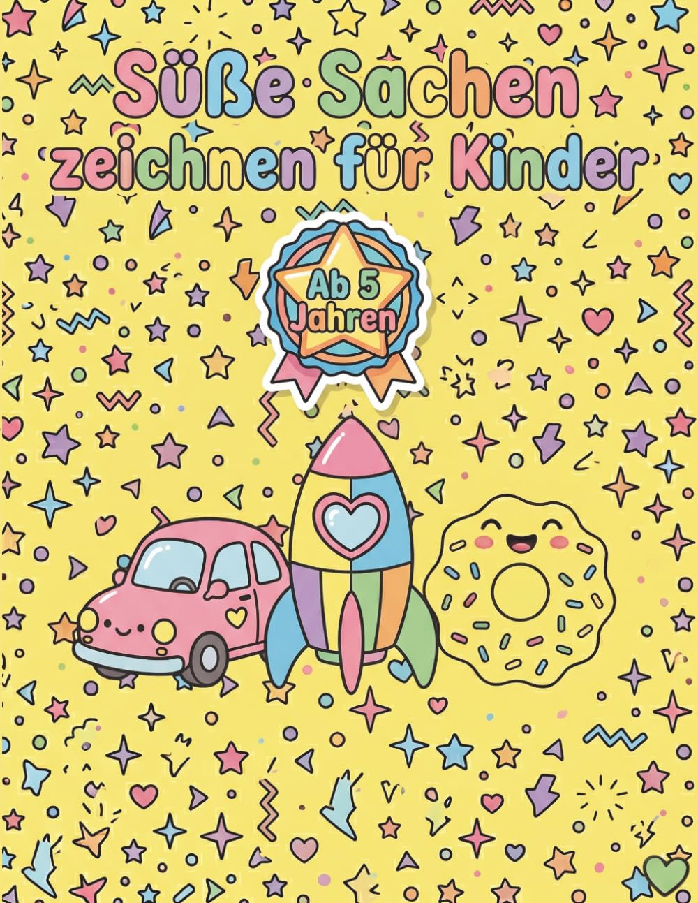 Süße Sachen zeichnen für Kinder: Zeichnen lernen in 4 einfachen Schritten für Kinder ab 5 Jahren. 30 süße Kawaii-Motive mit Aufwärmübungen und extra Übungsseiten.
