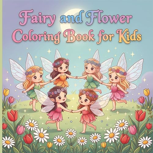 Fairy and Flower Coloring Book for Kids: 50+ Cute Fairy