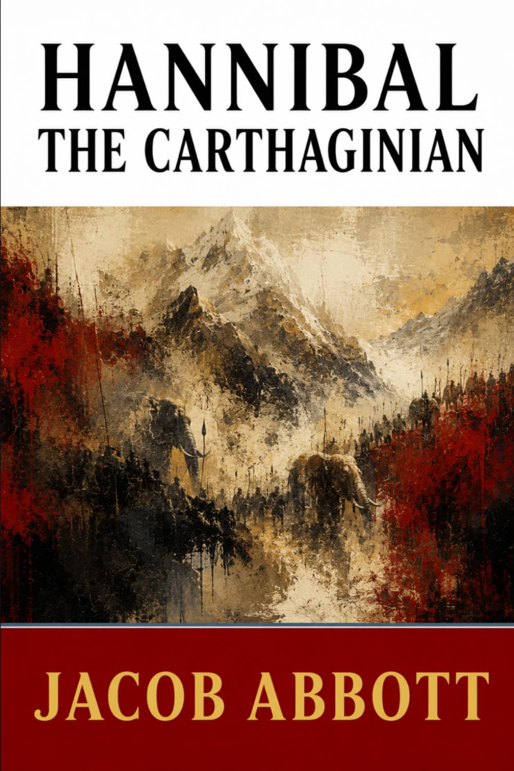 HANNIBAL THE CARTHAGINIAN