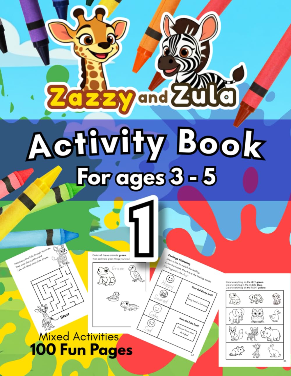 Zazzy and Zula Activity Book 1: 100 Fun Pages of Mazes, Tracing, Coloring & More for Ages 3–5