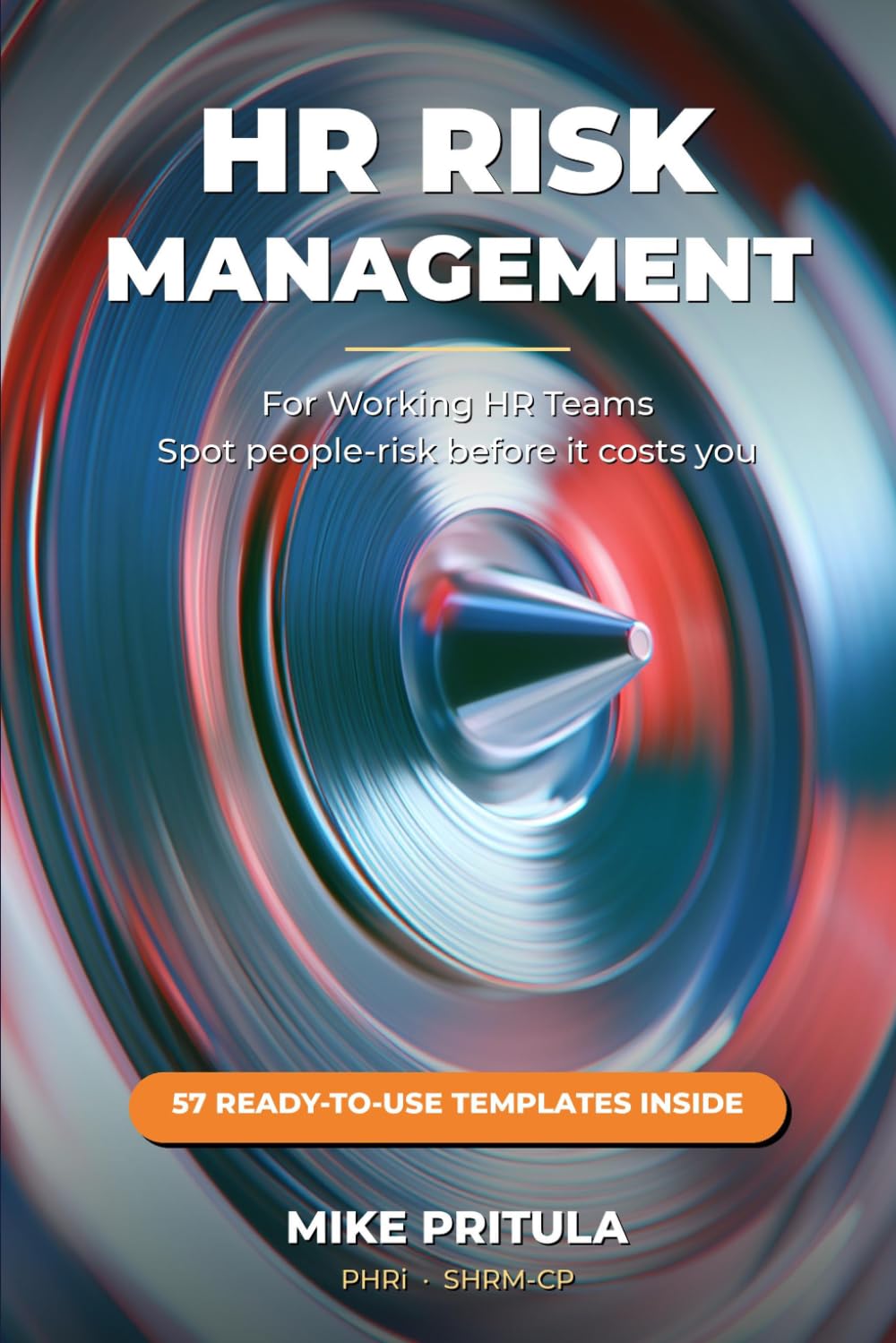 HR Risk Management for Working HR Teams: Spot People-Risk Before It Costs You