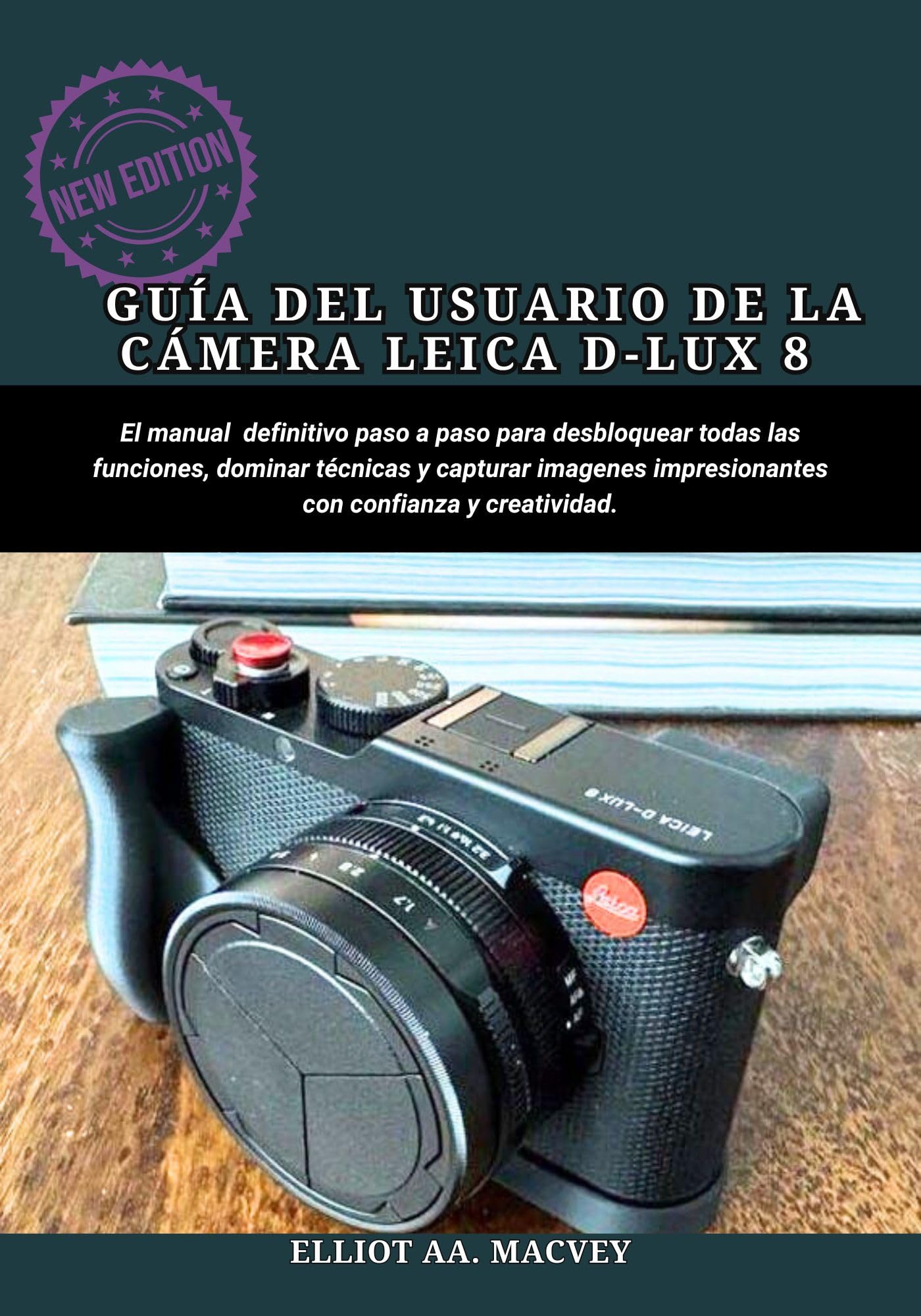 Guide Leica D-Lux 8 manuel complet en espagnol pour maîtriser votre appareil photo