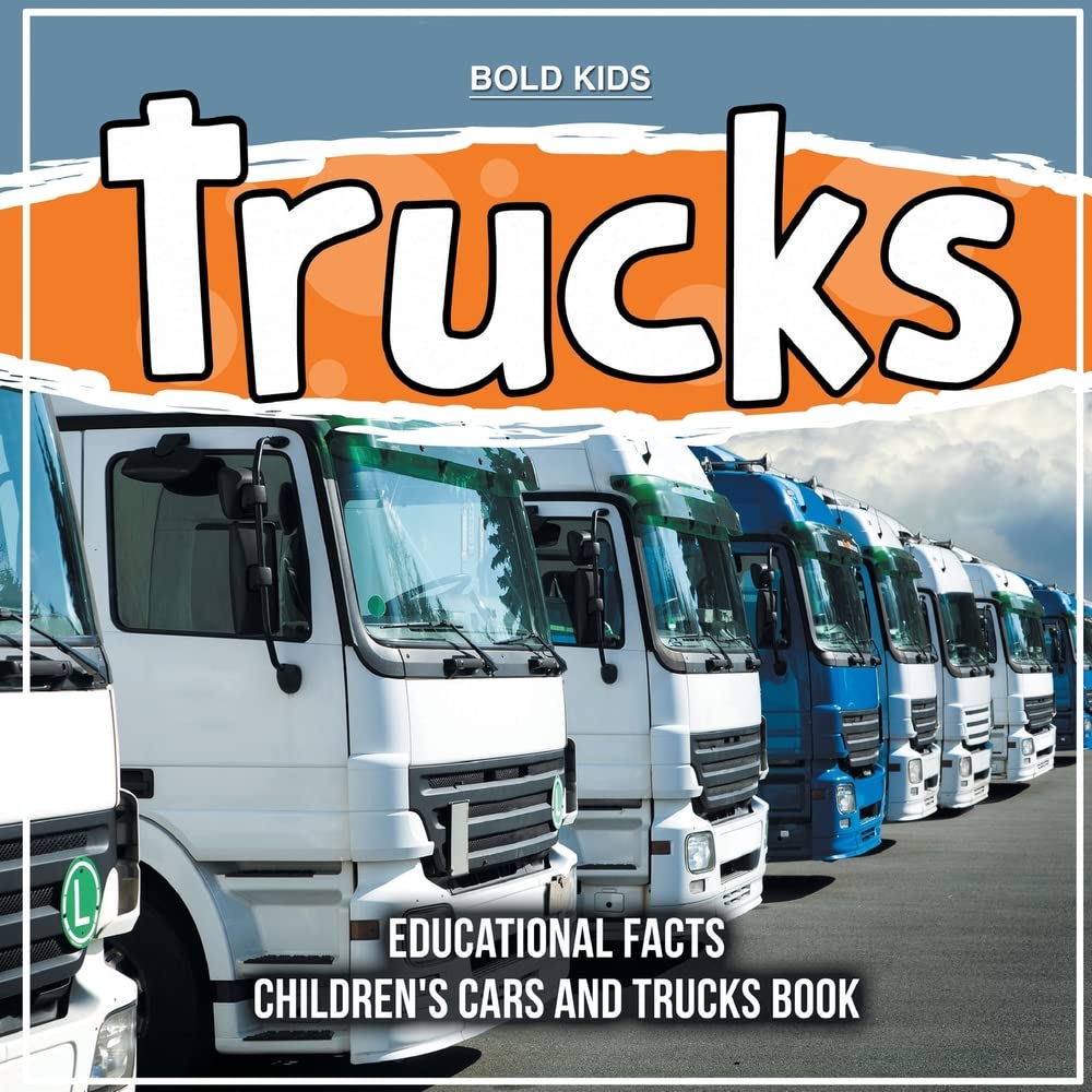 Trucks Educational Facts Children's Cars And Trucks Book Kids