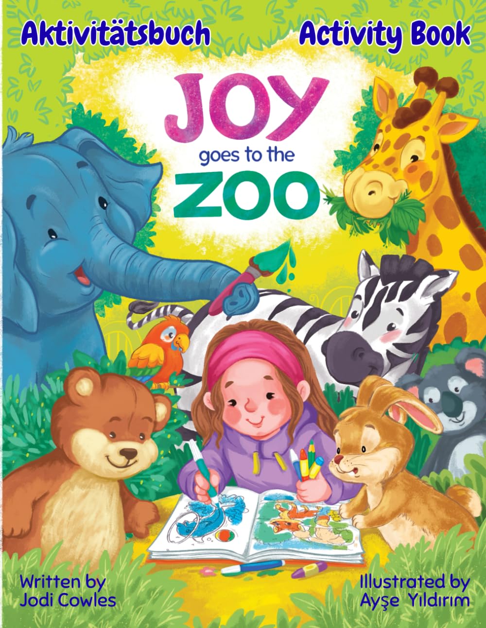 Joy's World: Joy Goes to the Zoo (English & German): Activity Book | Aktivitätsbuch