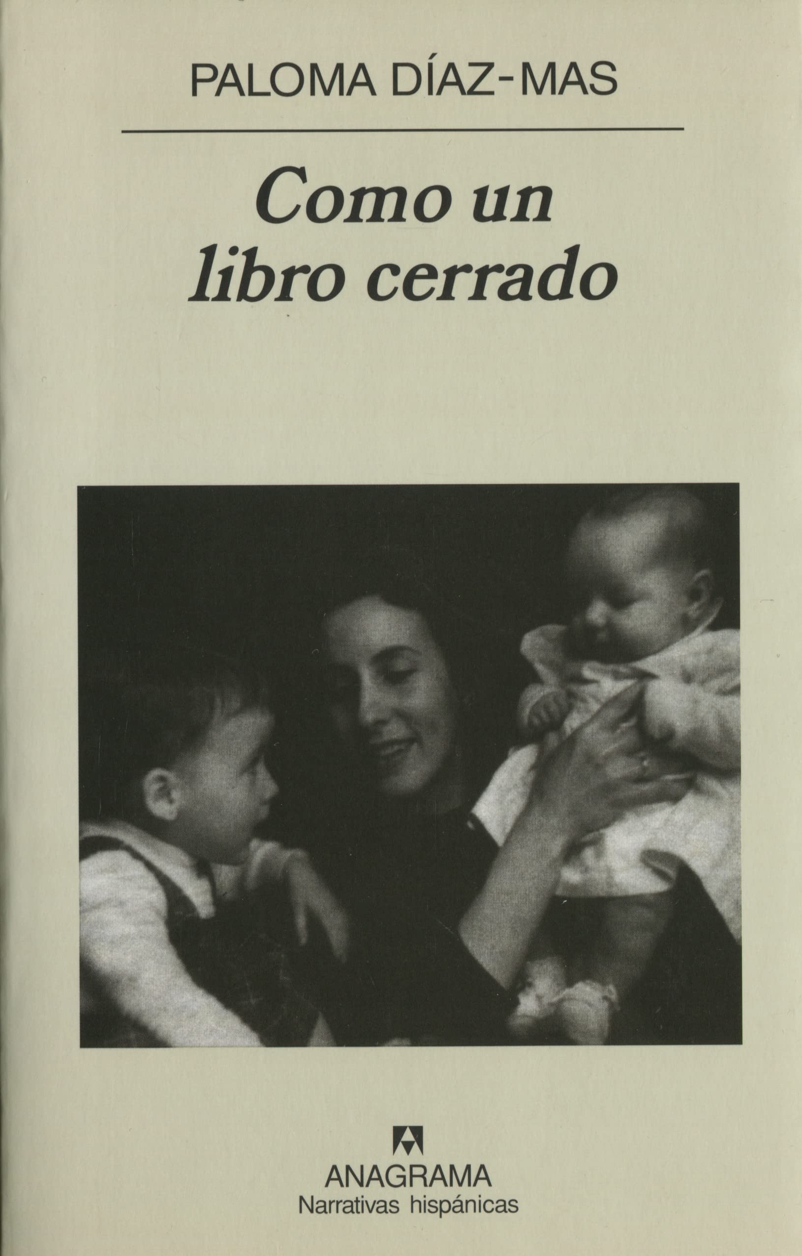 Como un libro cerrado: 372 (Narrativas hispánicas)