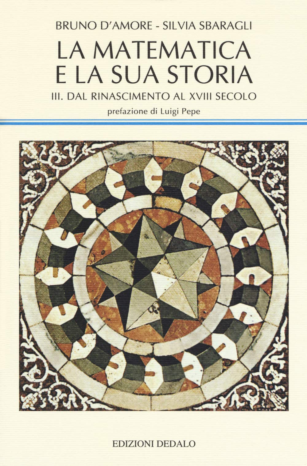La matematica e la sua storia. Dal Rinascimento al XVIII secolo (Vol. 3)