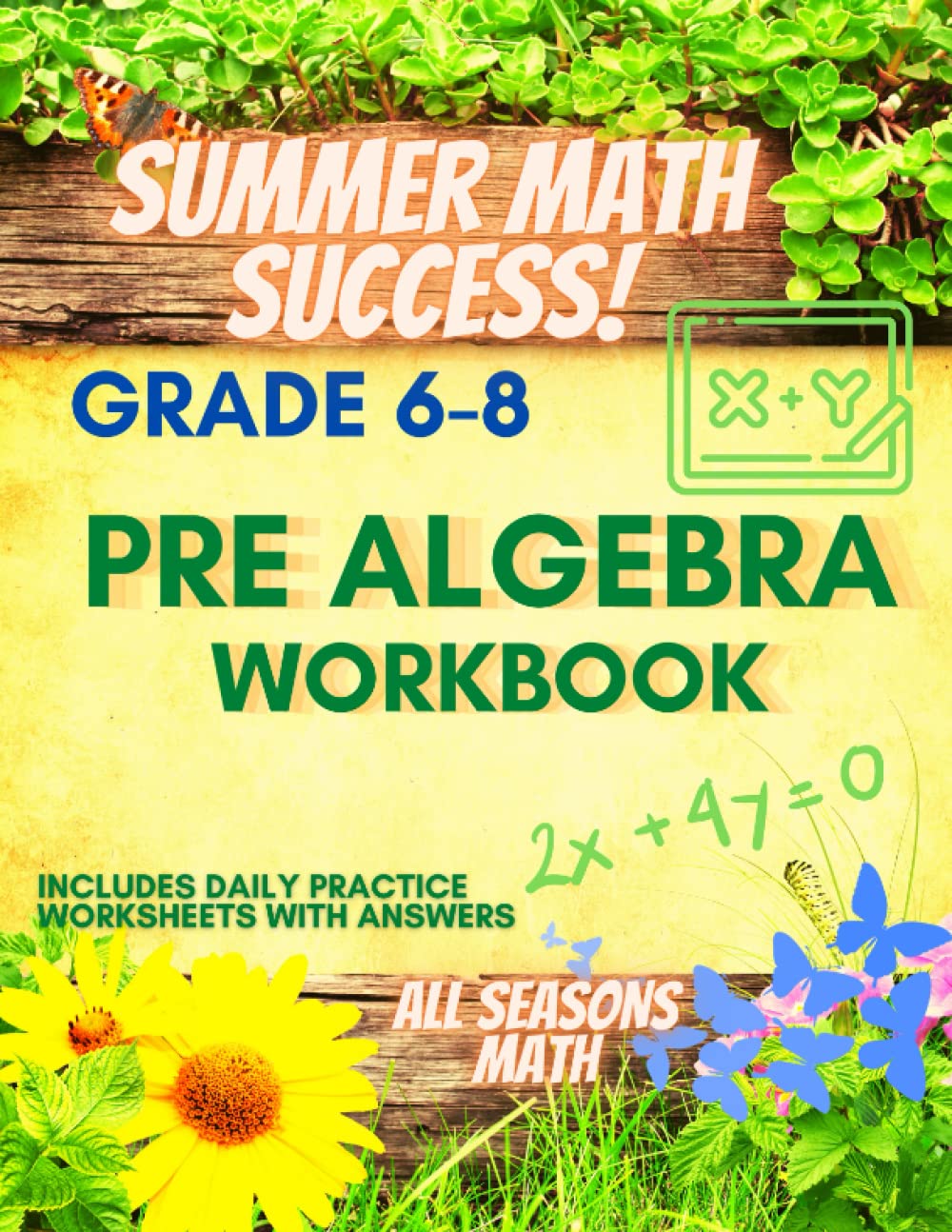Summer Math Success: Pre Algebra Workbook Grade 6-8: Solving and Simplifying Equations and Inequalities