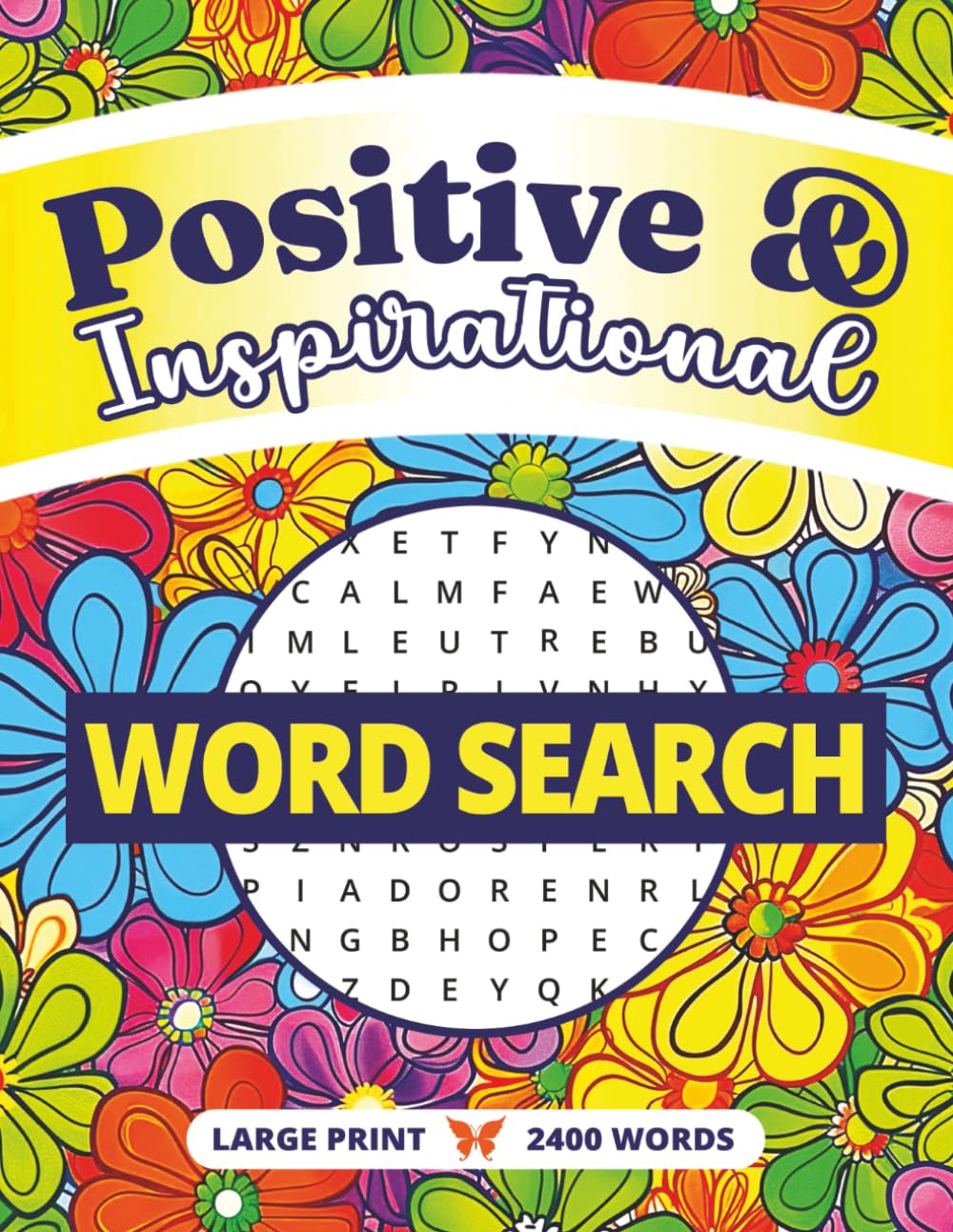 Positive & Inspirational Word Search: Large Print Puzzle Book for Everyone