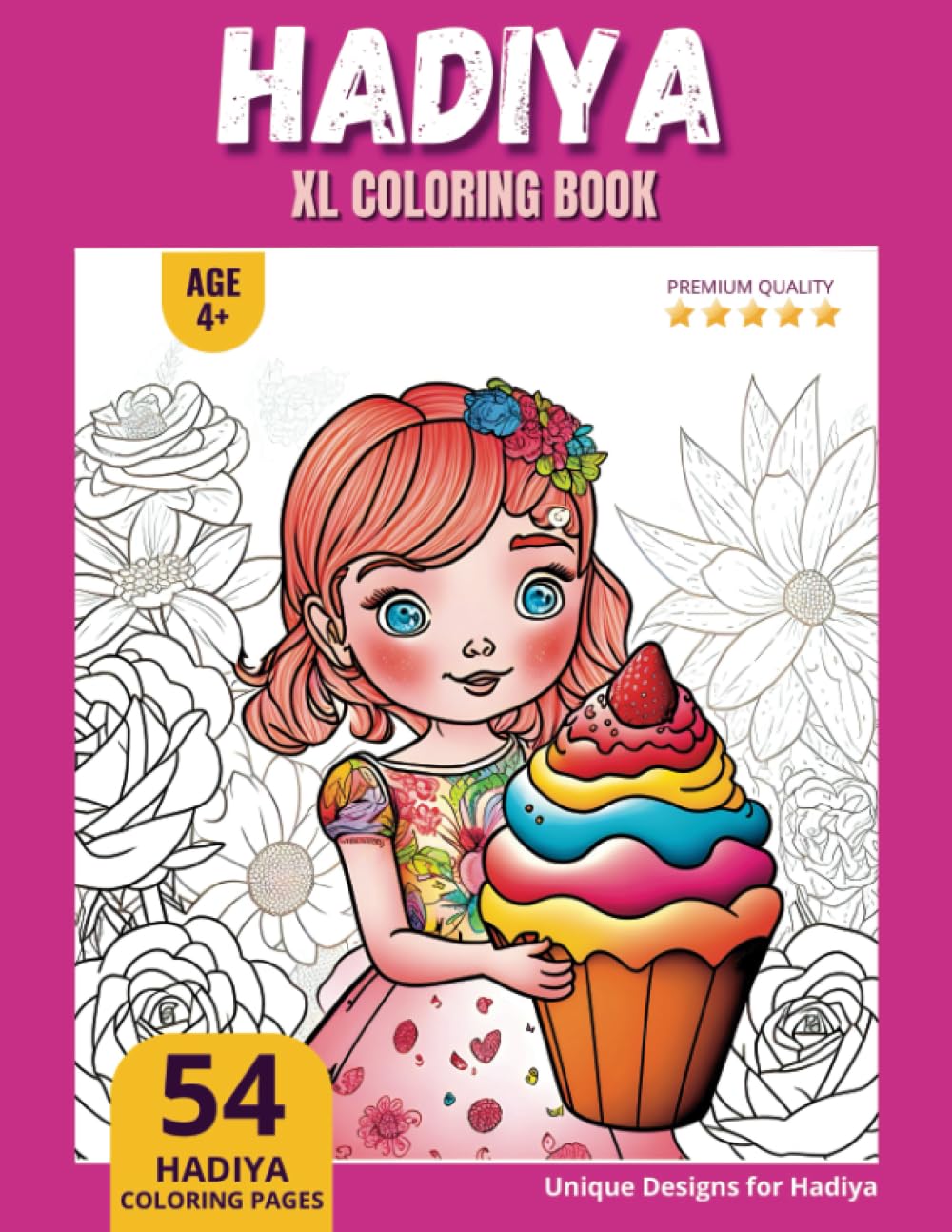 Hadiya Coloring Book: Perfect Personal Name Gift - XL Edition - Age 4+ - 54 coloring pages for girls - Premium Quality - Hadiya Coloring page