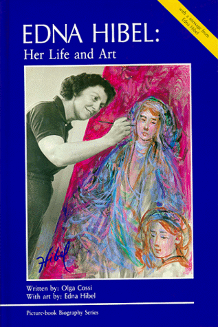 Edna Hibel: Her Life and Art (Picture-Book Biography Series)