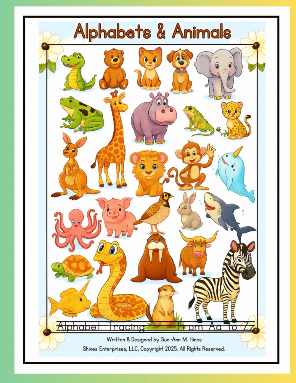 Alphabets & Animals: Alphabet Tracing From A to Z for Children