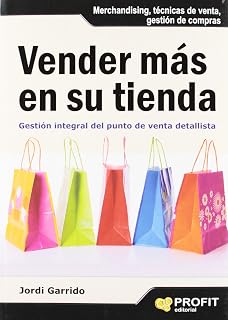 Vender Mas en Su Tienda: Gestion Integral del Punto de Venta Deta Llis