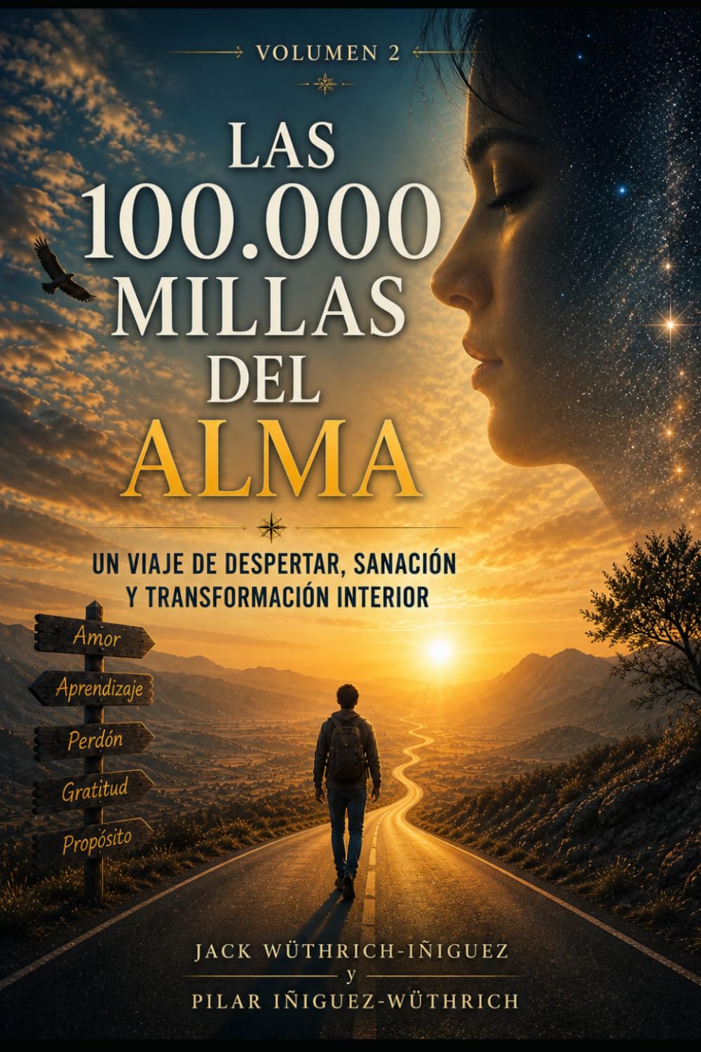 Las 100.000 Millas del Alma: Un viaje de regreso al origen (“El camino de la vida consciente”)