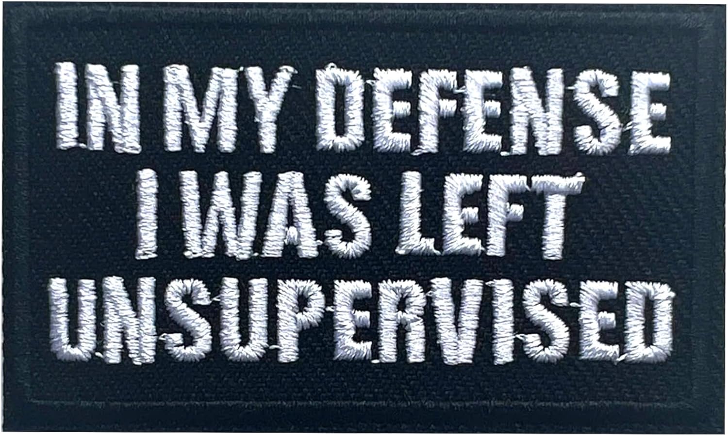 in My Defense I was Left Unsupervised Patch, Size 3" Sew On Patches, Embroidery Fabric Patches for Clothes Jeans Backpacks Hats, Embroidery Iron On Patches for Clothes, Mental Health Gifts