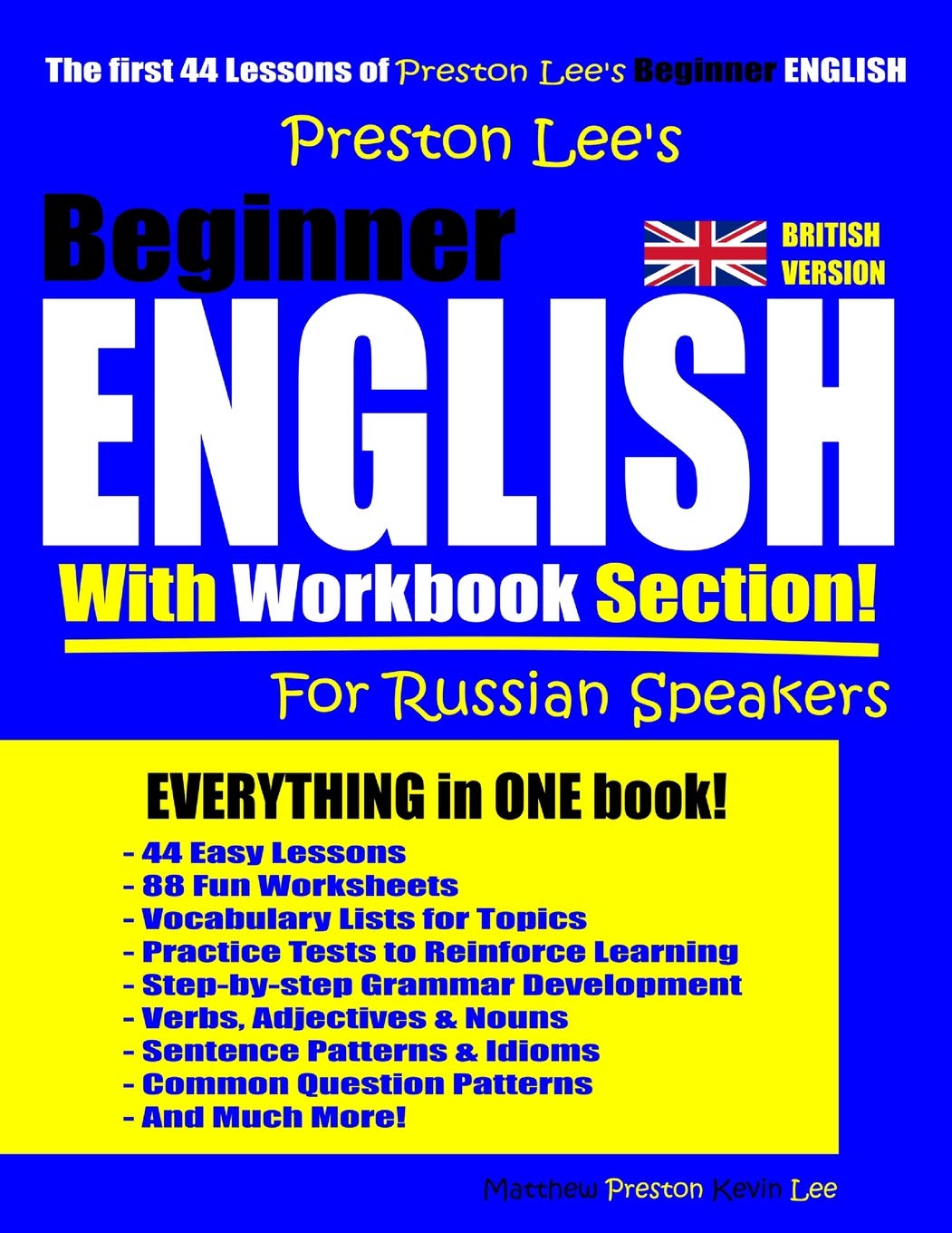 Preston Lee’s Beginner English With Workbook Section For Russian Speakers (British Version) (Preston Lee's English For Russian Speakers (British Version))