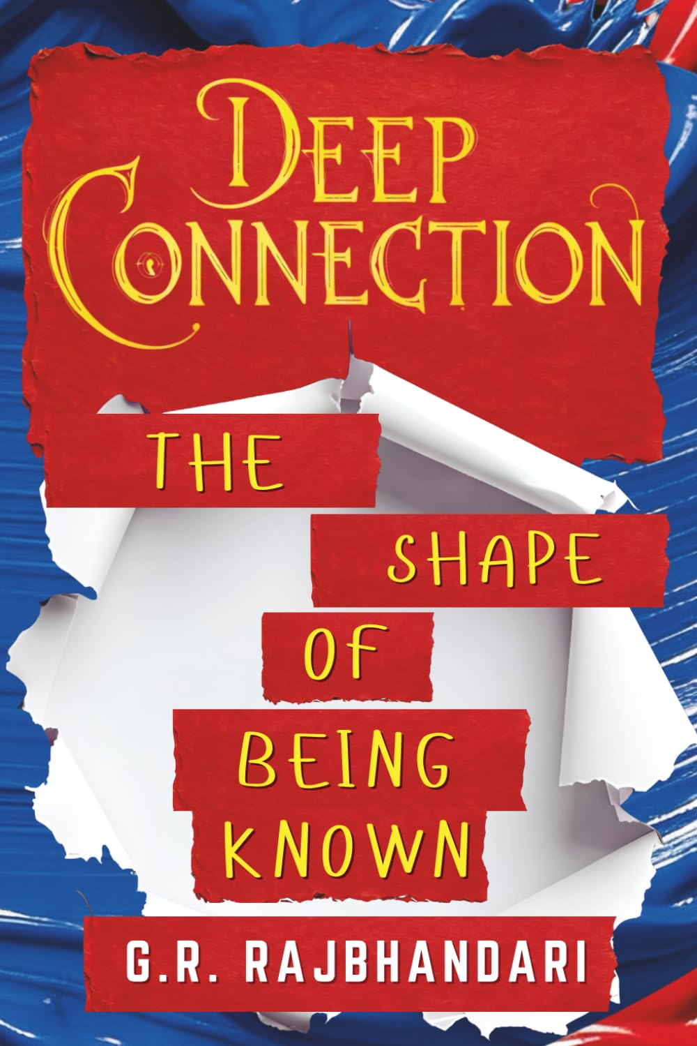 Deep Connection: The Shape of Being Known (Deep Connection Trilogy)