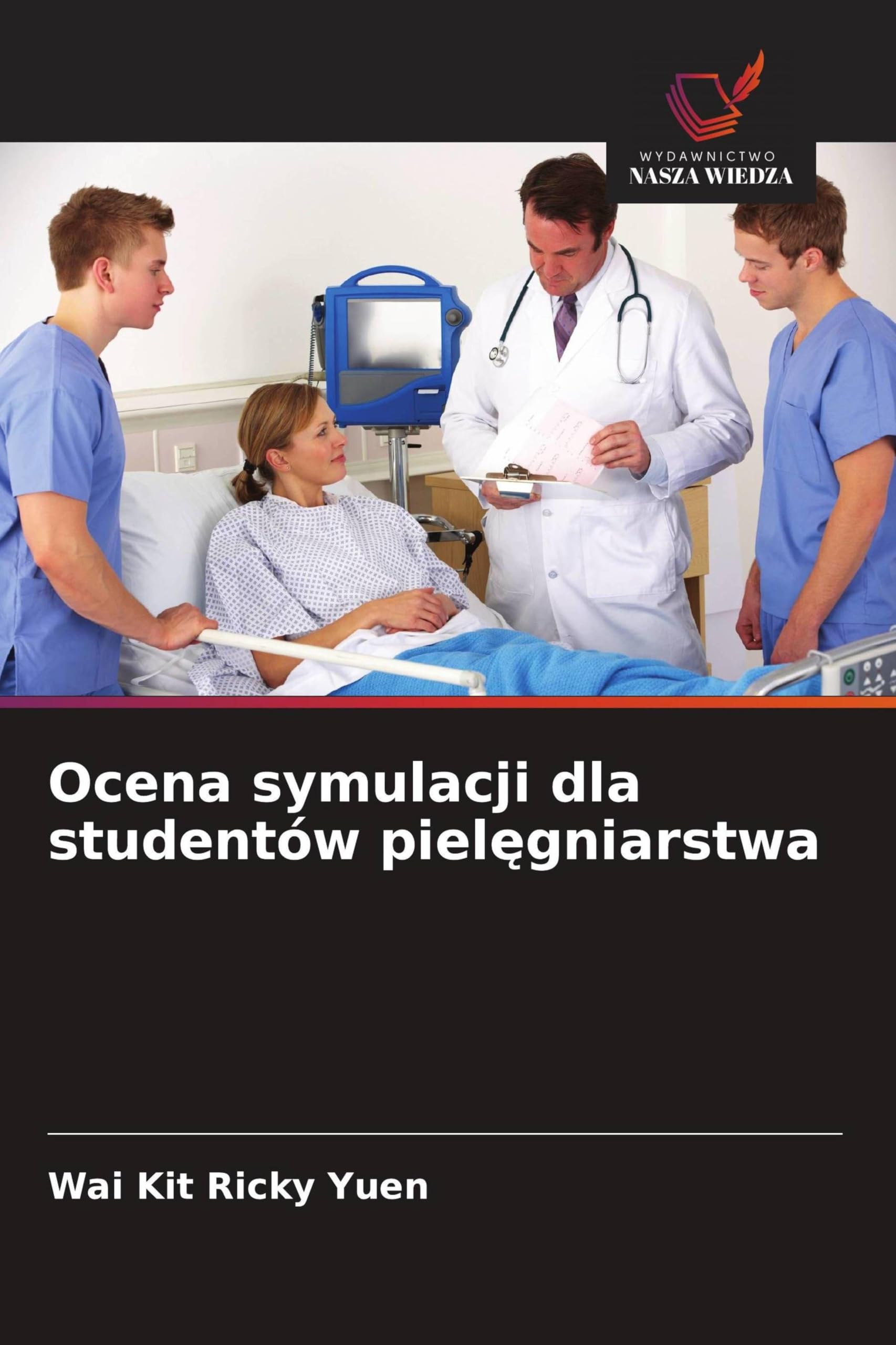 Ocena symulacji dla studentów pielęgniarstwa