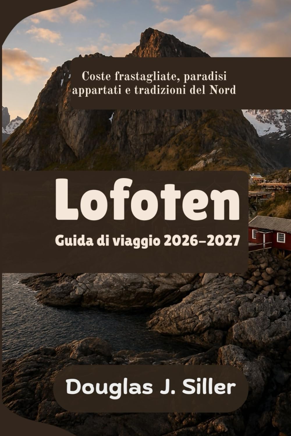 Lofoten Guida di viaggio 2026-2027