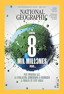 Revista National Geographic # 524 | Ya somos 8 mil millones; pero...