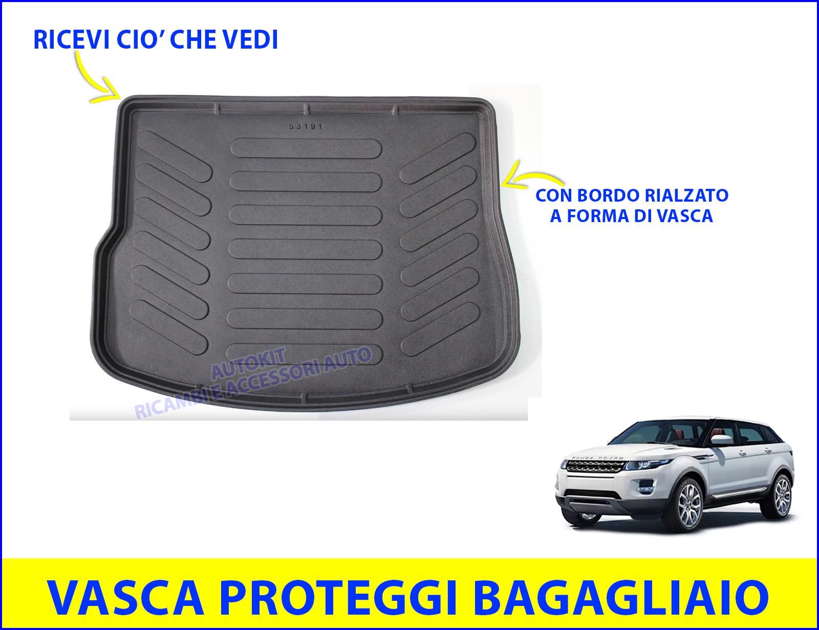 Vasca Baule Specifica per EVOQUE modello (L538) prodotte dal 04/2011 al 12/2018 Proteggi Bagagliaio auto con Bordino rialzato 3D lavabile - 8005858