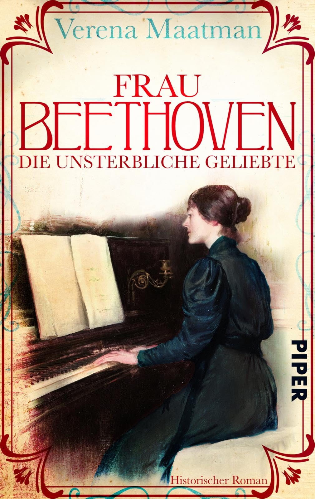 Frau Beethoven: Die unsterbliche Geliebte | Romanbiografie