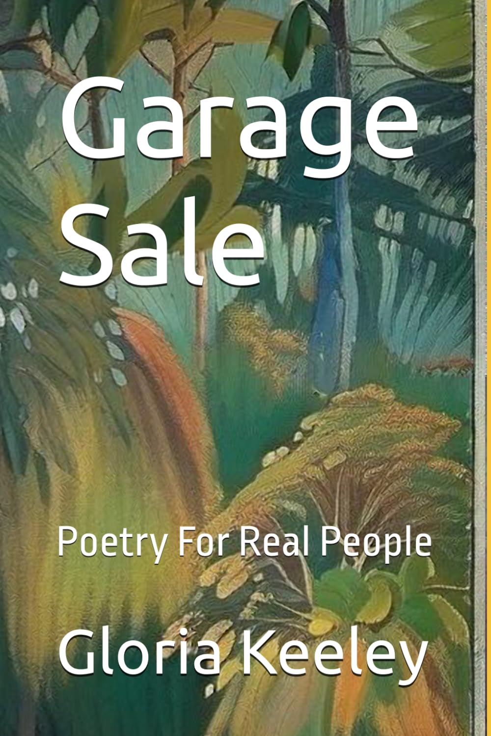Garage Sale: Poetry For Real People