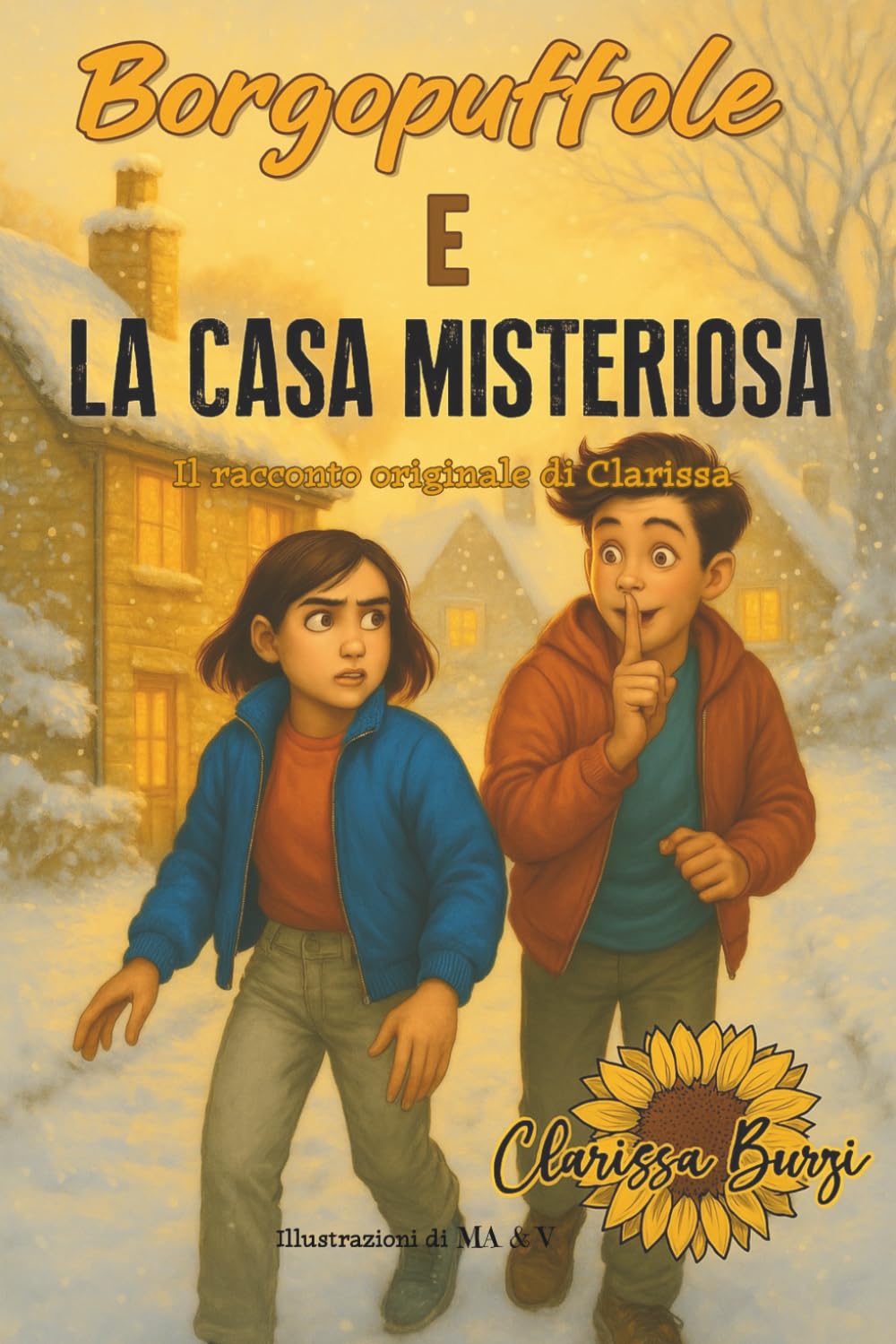 Borgopuffole e la casa misteriosa: Il racconto originale di Clarissa