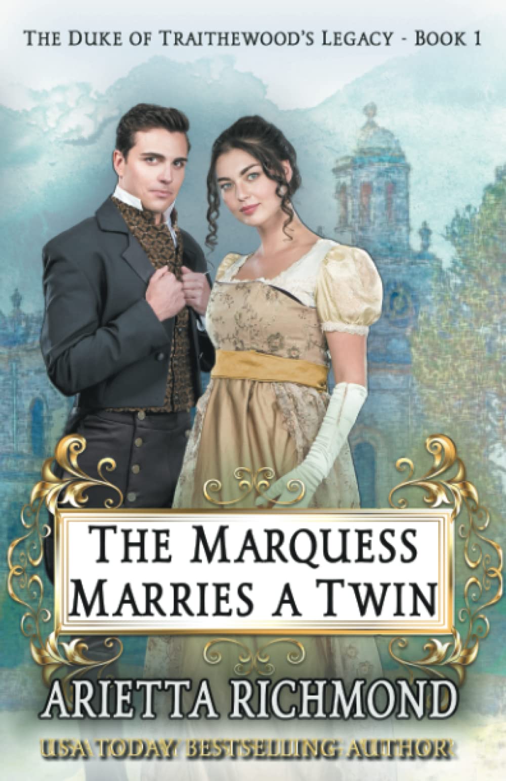 The Marquess Marries a Twin: A Regency Christmas Romance (The Duke of Traithewood's Legacy)