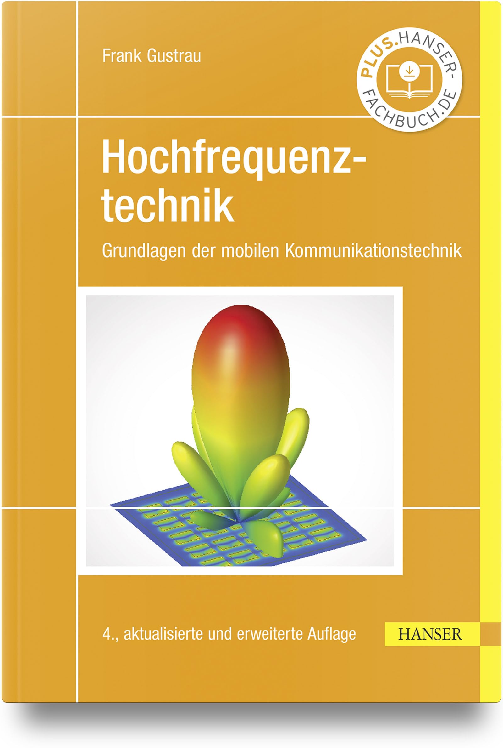 Hochfrequenztechnik: Grundlagen der mobilen Kommunikationstechnik