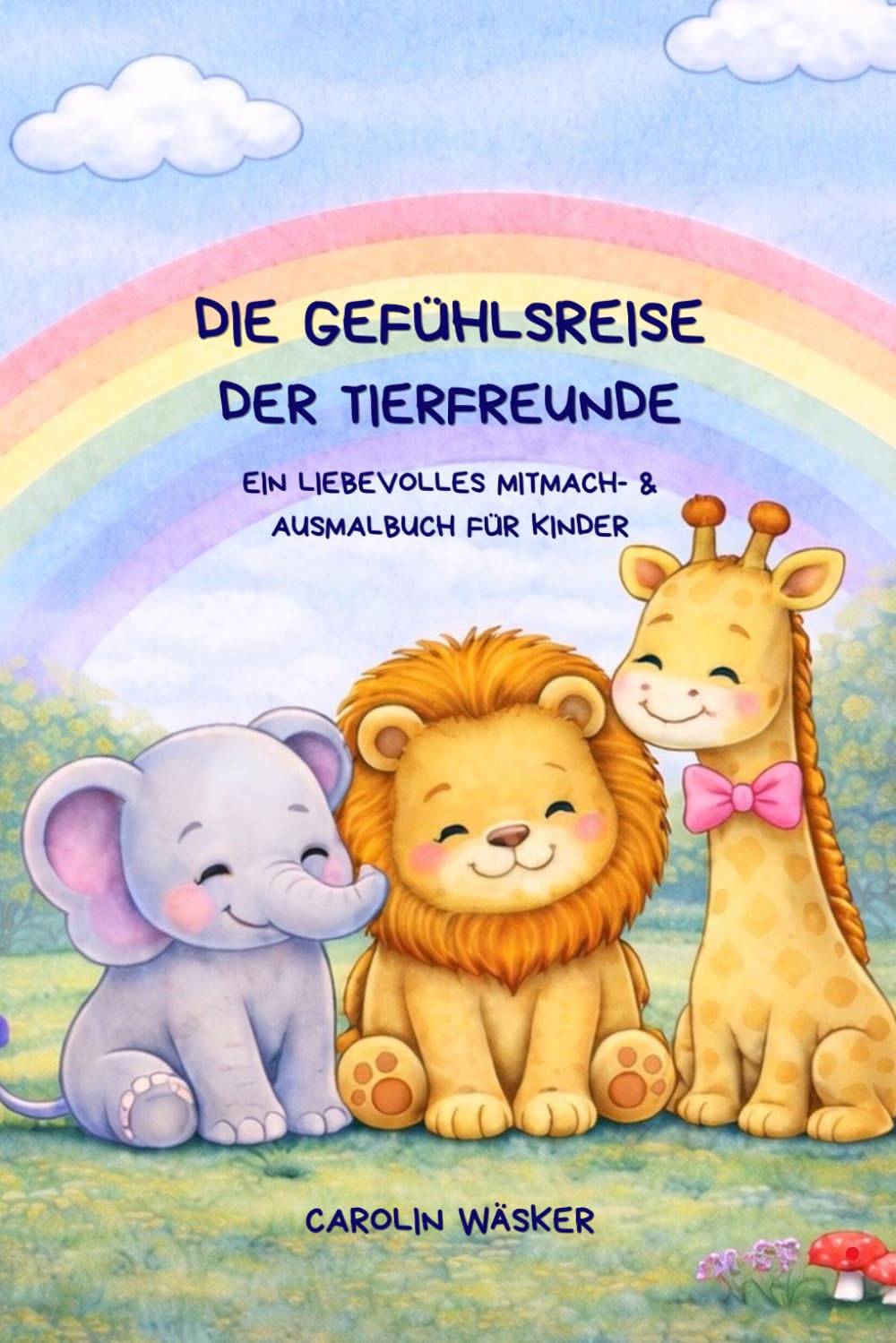 Die Gefühlsreise der Tierfreunde: Ein liebevolles Mitmach- und Ausmalbuch über Gefühle für Kinder ab 3 Jahre (tiny moments and magic)