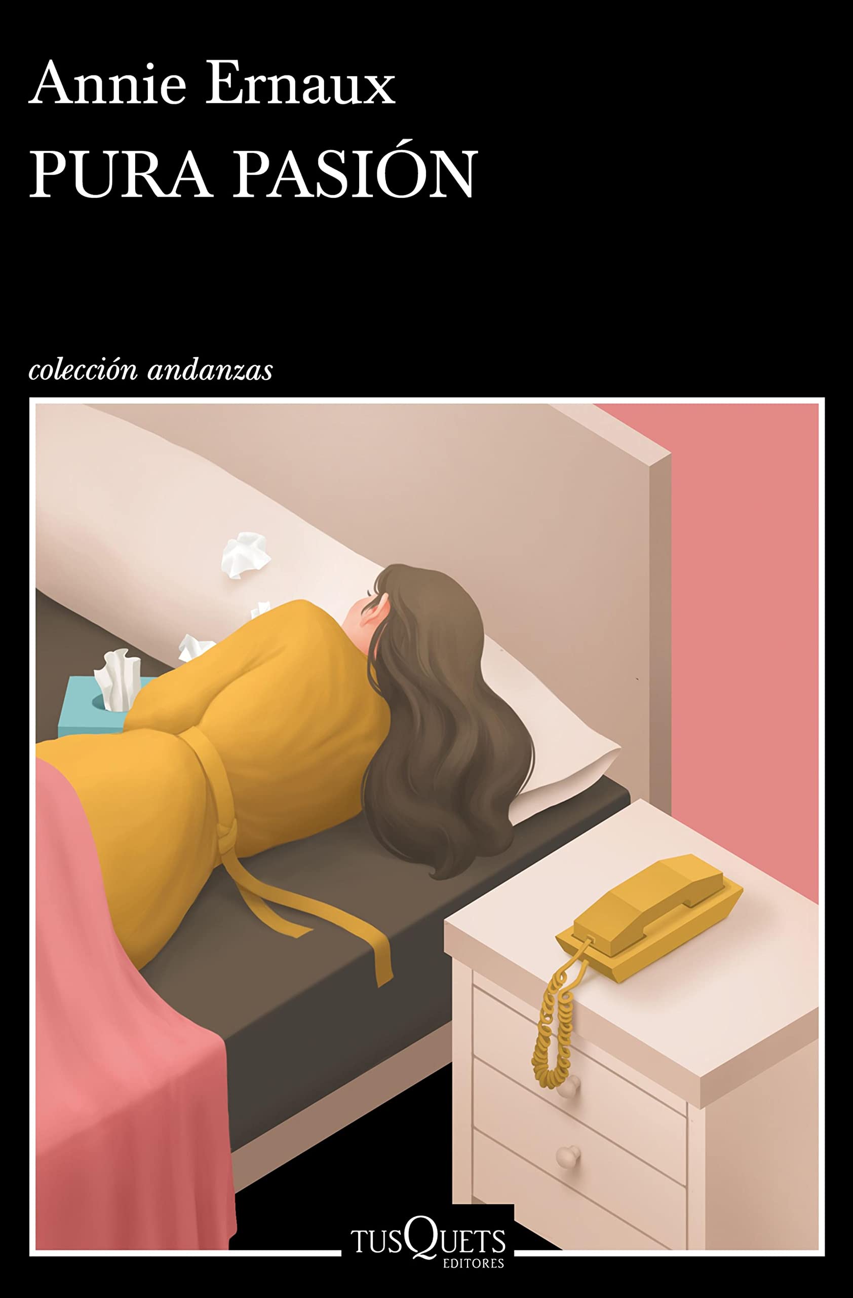Pura pasión (Andanzas) (Spanish Edition)