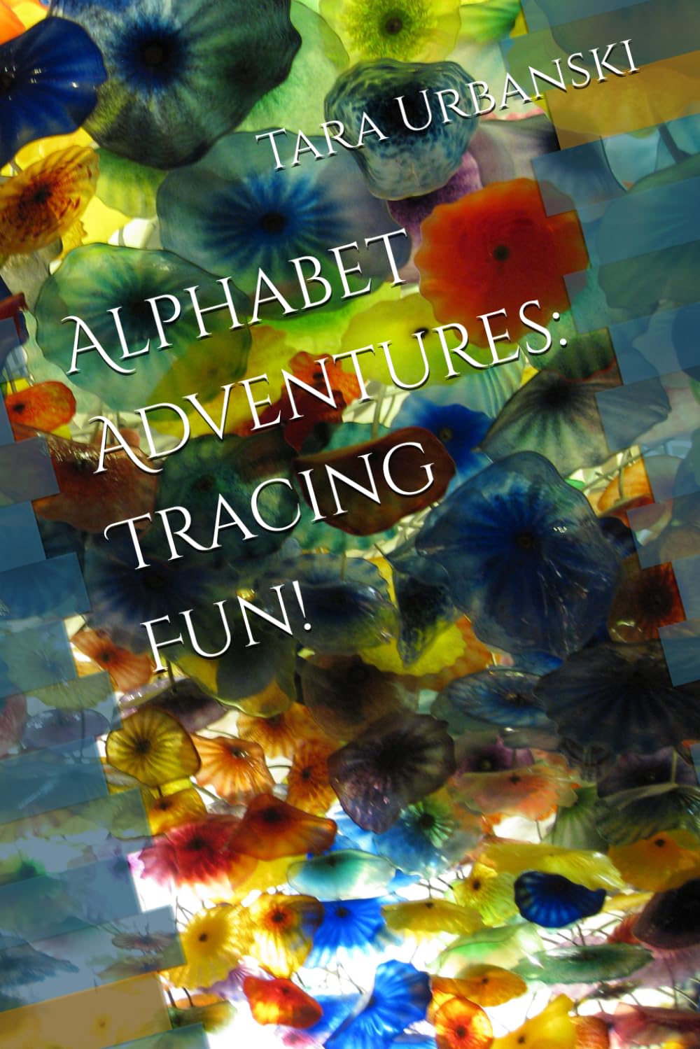 Alphabet Adventures: Tracing Fun! (Alphabet Fun)