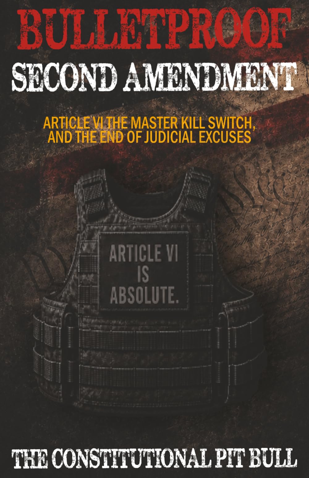 BULLETPROOF SECOND AMENDMENT: The Supremacy Clause, Gun Bans, the People Left Outside the Constitution, and Judicial Hypocrisy