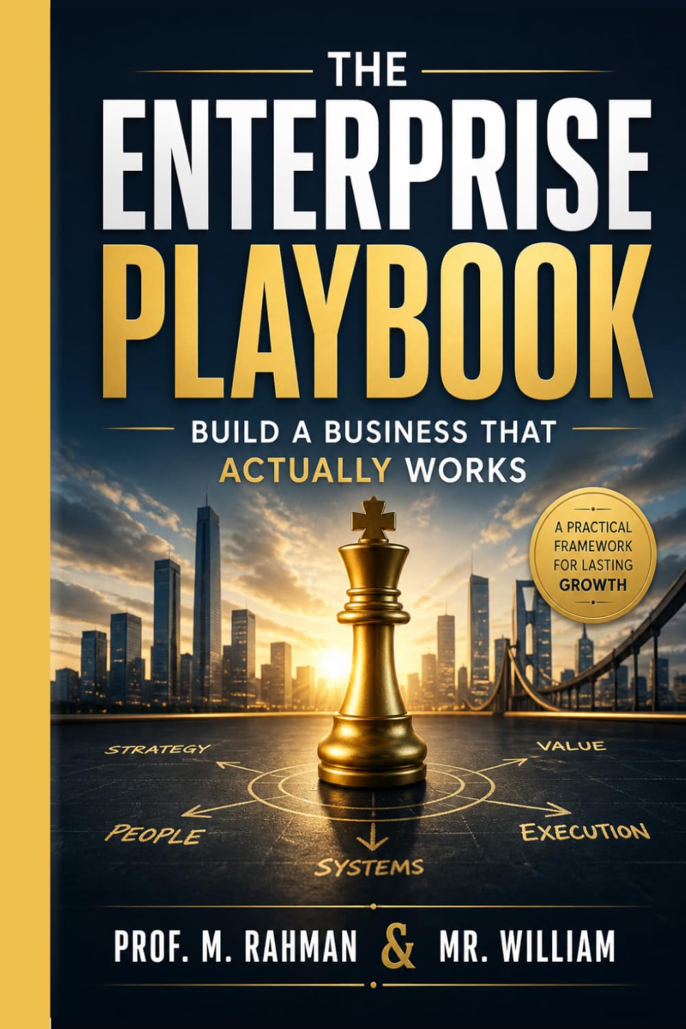 THE ENTERPRISE PLAYBOOK: Build a Business That Actually Works