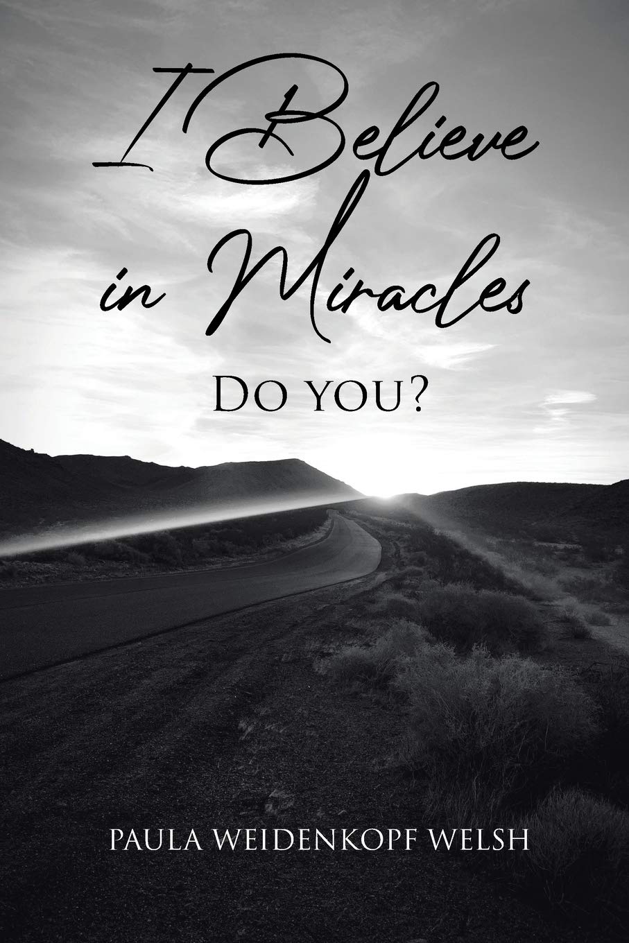 I Believe in Miracles: Do You?