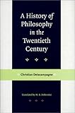 A History of Philosophy in the Twentieth Century